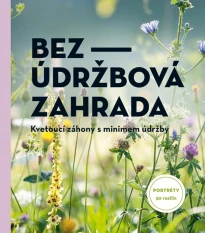 Bezúdržbová zahrada - kniha - 1 ks